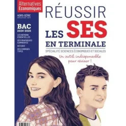 ALTERNATIVES ECONOMIQUES HORS-SERIE : REUSSIR LES SES EN TERMINALE. UN OUTIL INDISPENSABLE POUR REVISER ! EDITION 2025, Chavagneux Christian