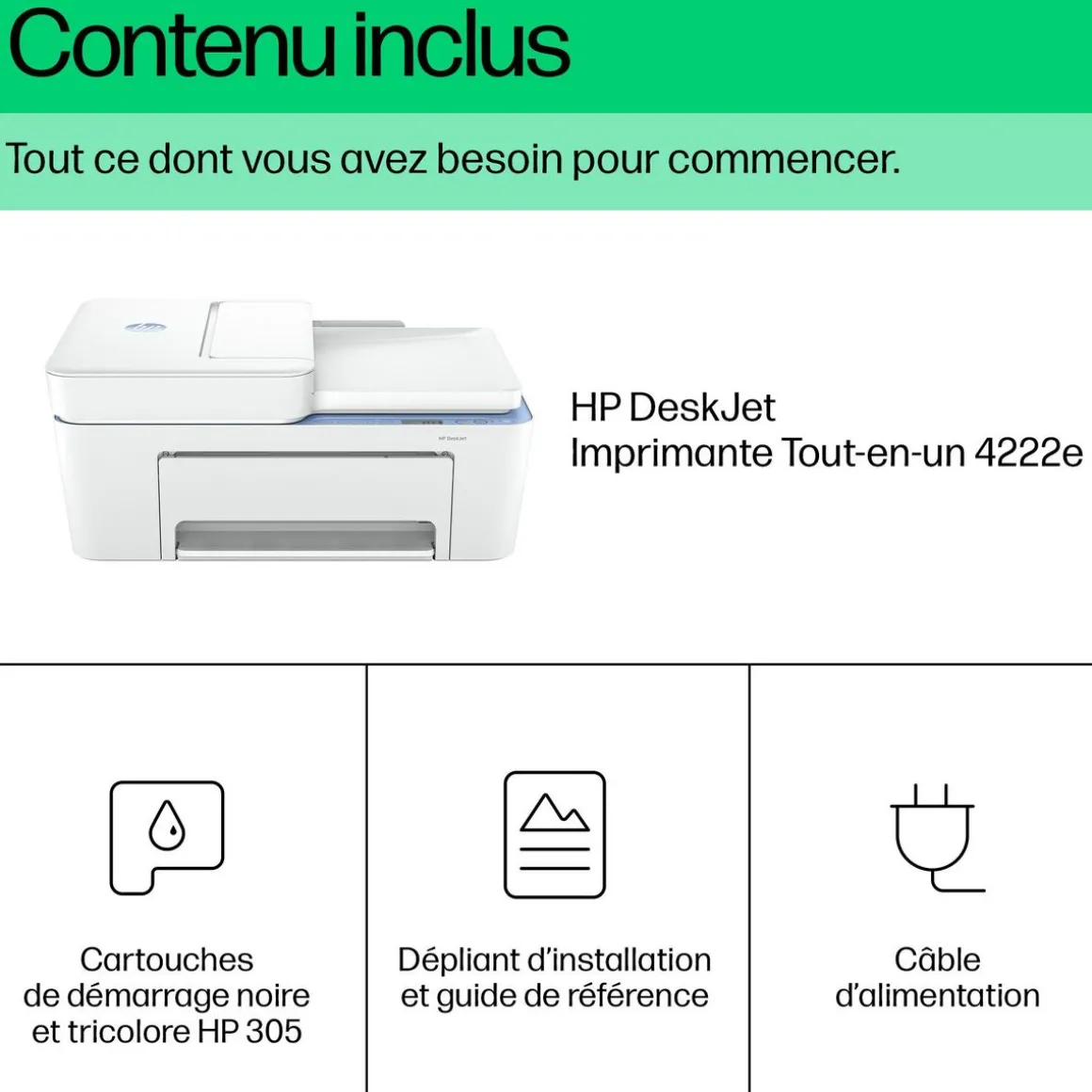 Imprimante Tout-en-un DESKJET 4222E - 3 mois d' Instant ink inclus avec HP+