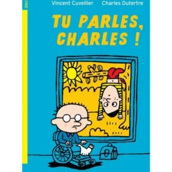 TU PARLES, CHARLES !, Cuvellier Vincent