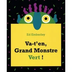 VA-T-EN, GRAND MONSTRE VERT !, Emberley Ed