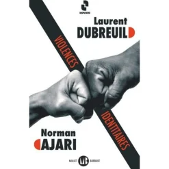 VIOLENCES IDENTITAIRES, Ajari Norman